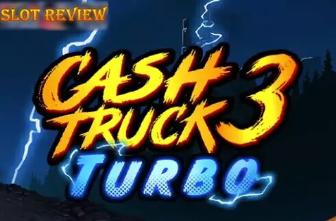 Cash Truck 3 Turbo slot